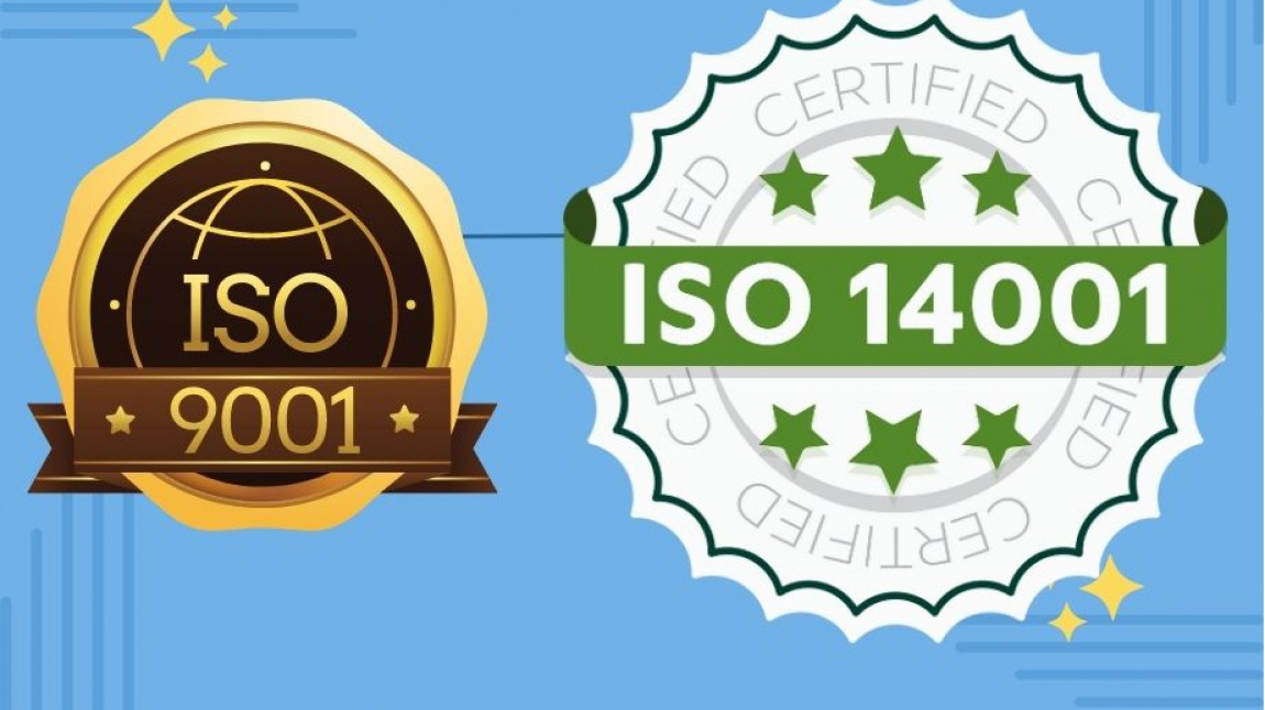 OKULUMUZ ISO 9001 VE  ISO 14001 BELGELERİNİ ALMAYA HAK KAZANDI